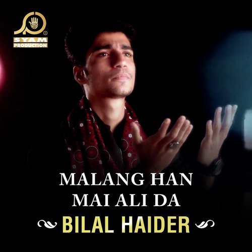 Malang Han Mai Ali Da by Bilal Haider - Download on PagalFree