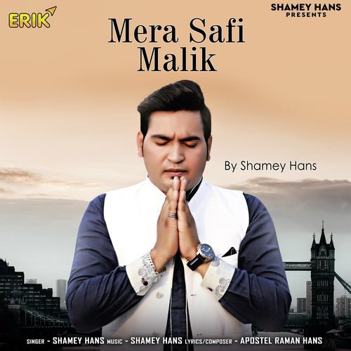 Mera Safi Malik by Shamey Hans - Download on PagalFree