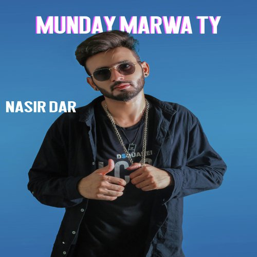 Munday Marwa Ty by Nasir Dar - Download on PagalFree