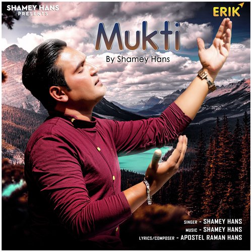 Mukti by Shamey Hans - Download on PagalFree