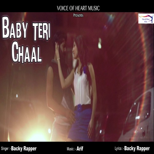 Baby Teri Chaal by Backy Rapper - Download on PagalFree