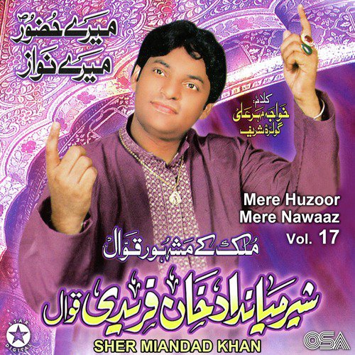 Mere Huzoor Mere Nawaz by Sher Miandad Khan - Download on PagalFree