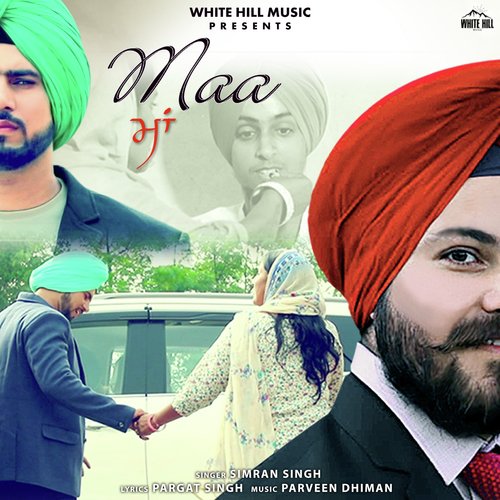 Maa by Simran Singh - Download on PagalFree