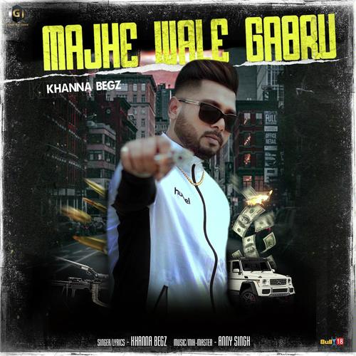 Majhe Wale Gabru by Khanna Begz - Download on PagalFree