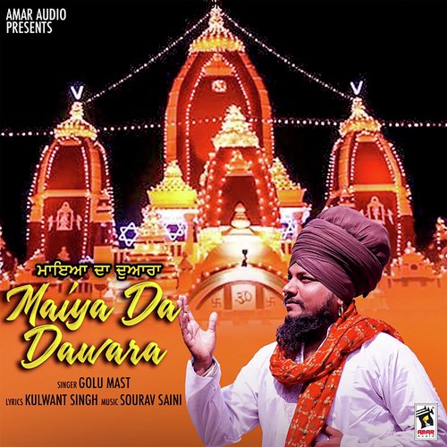 Maiya Da Dawara by Golu Mast - Download on PagalFree