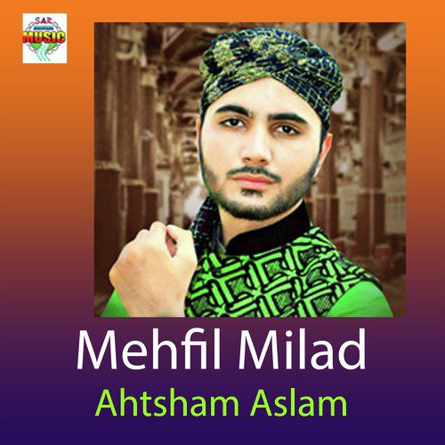 Mein Nabi Nabi Karda Rawan by Ahtsham Aslam - Download on PagalFree
