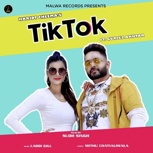 Tiktok by Foji, Gurlej Akhtar - Download on PagalFree