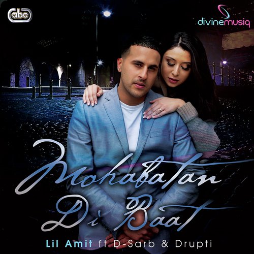 Mohabatan Di Baat by Lil Amit, D-Sarb amp Drupti - Download on PagalFree