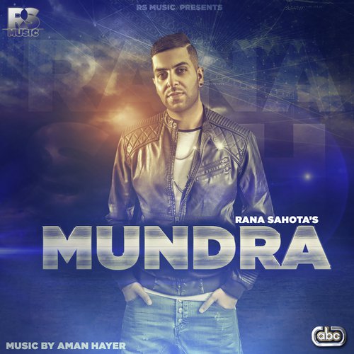 Mundra by Rana Sahota with Aman Hayer - Download on PagalFree