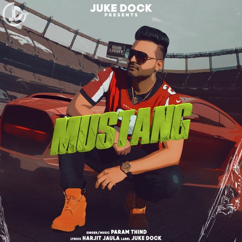 Mustang by Param Thind - Download on PagalFree