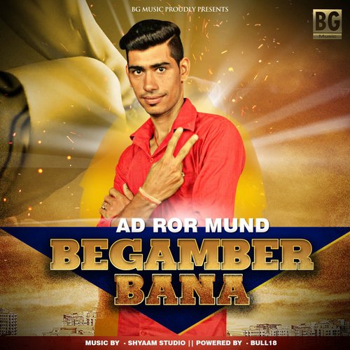 Begamber Bana by A.D. Ror Mund - Download on PagalFree