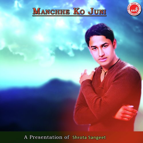 Manchheko Juni Ke Chha Ra by Various Artists - Download on PagalFree