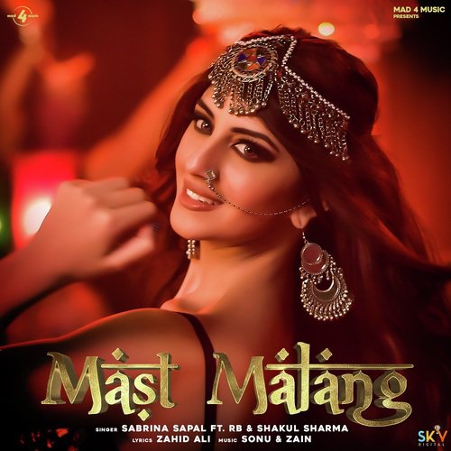 Mast Malang by Sabrina Sapal, Rb, Shakul Sharma - Download on PagalFree