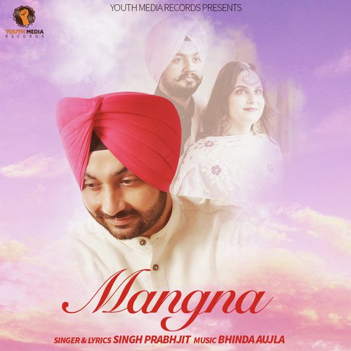 Mangna by Bhinda Aujla - Download on PagalFree