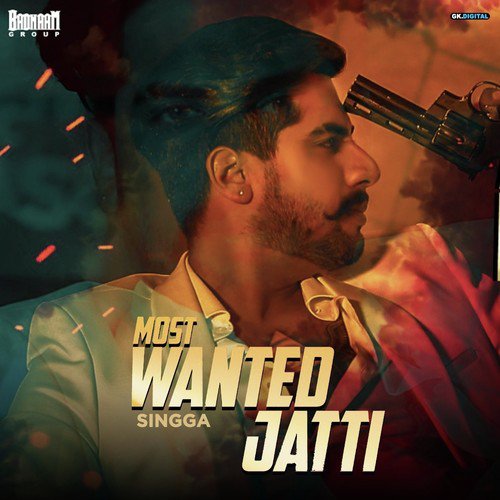 Most Wanted Jatti by Singga - Download on PagalFree