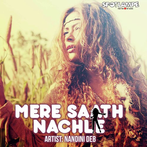 Mere Saath Nachle by Nandini Deb - Download on PagalFree