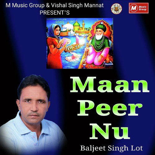 Maan Peer Nu by Baljeet Singh Lot - Download on PagalFree