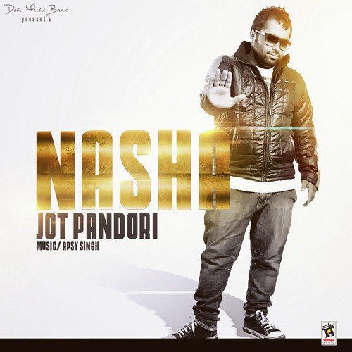 Nasha by Jot Pandori - Download on PagalFree