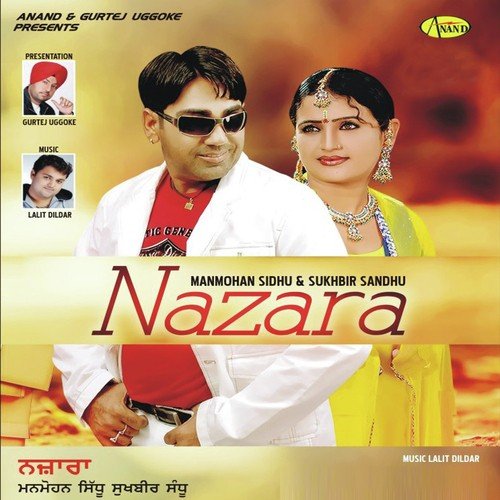 Nazara by Manmohan Sidhu, Sukhbir Sandhu - Download on PagalFree