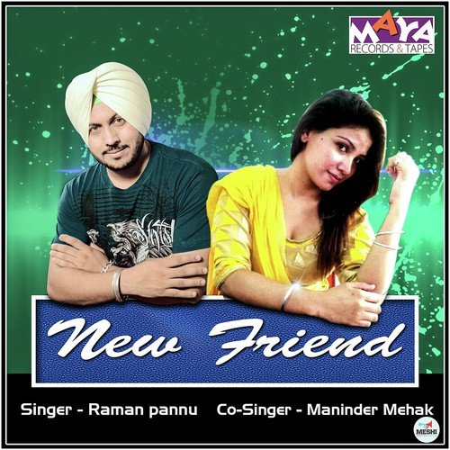 New Friend by Raman Pannu, Maninder Mehak - Download on PagalFree