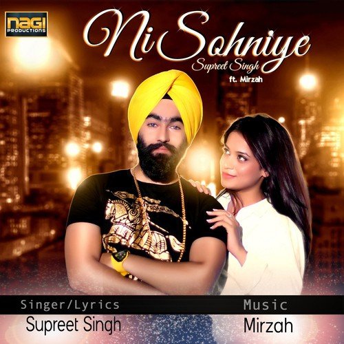 Ni Sohniye by Supreet Singh, Mirzah - Download on PagalFree