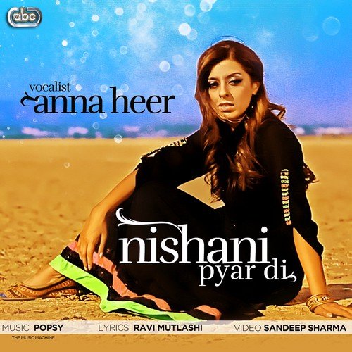 Nishani Pyar Di by Anna Heer, Popsy - Download on PagalFree