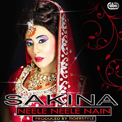 Neele Neele Nain by Sakina, Tigerstyle - Download on PagalFree