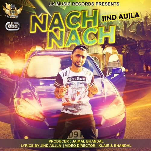 Nach Nach by Jind Aujla - Download on PagalFree