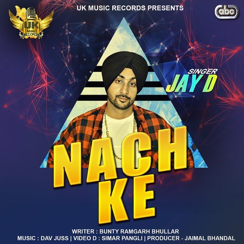 Nach Ke by Jay-D, Dav Juss - Download on PagalFree