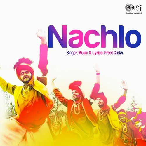 Nachlo by Preet Dicky - Download on PagalFree