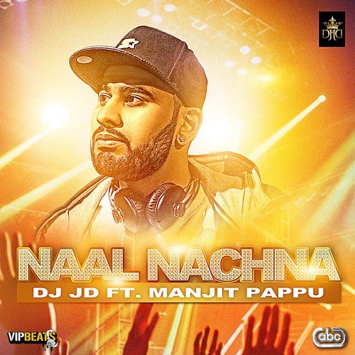 Naal Nachna by DJ JD - Download on PagalFree
