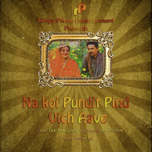 Na koi Pundit Pind Vich Aave by Dari Ram Lukhia, Chhinderpal Sunam - Download on PagalFree