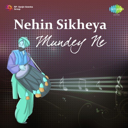 Nehin Sikheya Mundey Ne by Sital Singh Sital, Seema - Download on PagalFree