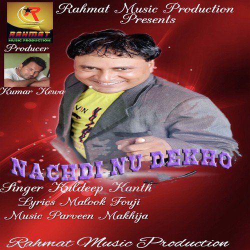 Nachdi Nu Dekho by Kuldeep Kanth, Kuldeep Kanth - Download on PagalFree