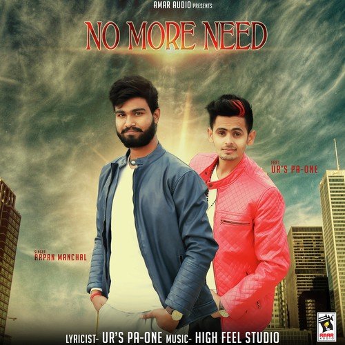 No More Need by Arpan Manchal - Download on PagalFree