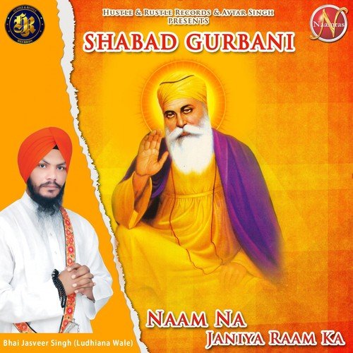 Naam Na Janiya Raam Ka (Shabad Gurbani) by Bhai Jasveer Singh - Download on PagalFree