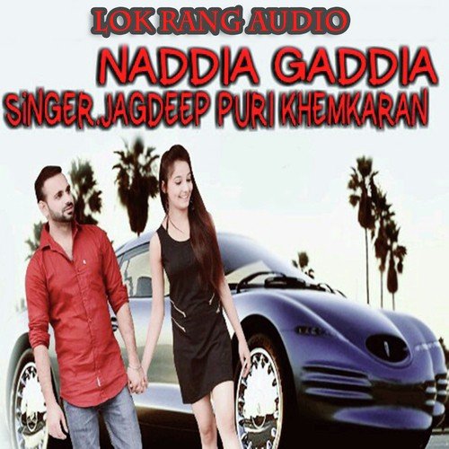 Naddia Gaddia by Jagdeep Puri Khemkaran - Download on PagalFree