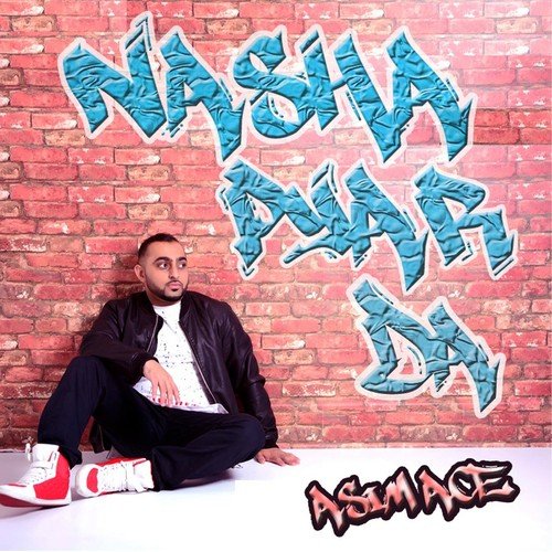 Nasha Pyar Da by Asim Ace - Download on PagalFree