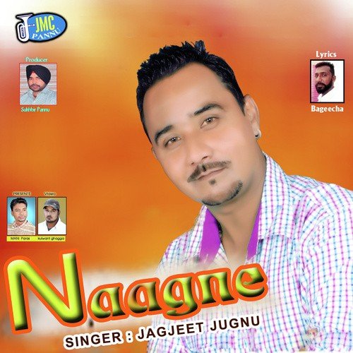 Naagne by Jagjeet Jugnu - Download on PagalFree