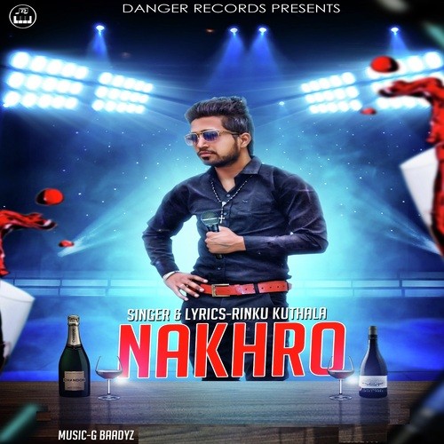 Nakhro by Rinku Kuthala - Download on PagalFree