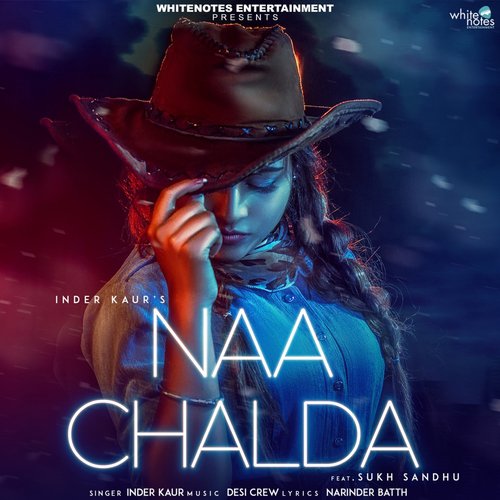 Naa Chalda by Inder Kaur, Sukh Sandhu - Download on PagalFree