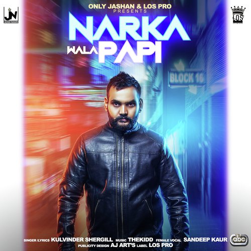 Narka Wala Papi by Kulvinder Shergill, Sandeep Kaur amp The Kidd - Download on PagalFree