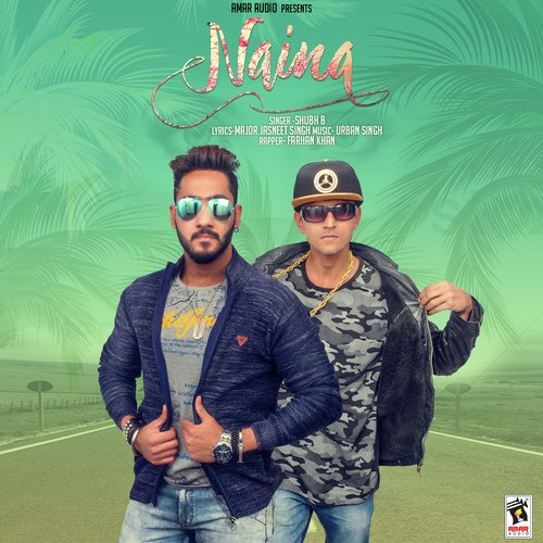 Naina by Shubh B - Download on PagalFree