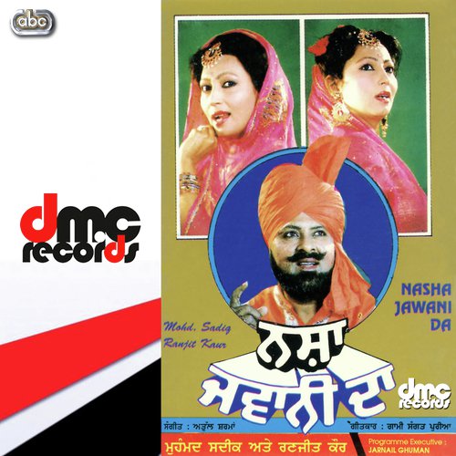 Tainu Nasha Jawani Da by Mohd. Sadiq amp Ranjit Kaur - Download on PagalFree