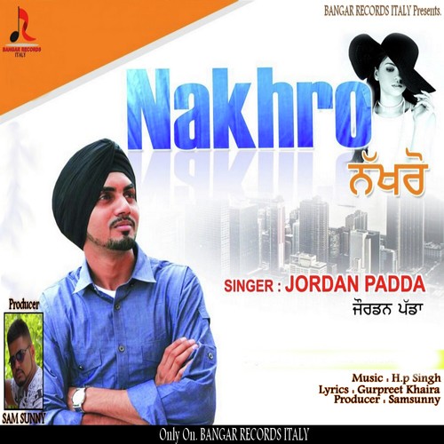 Nakhro by Jordan Padda - Download on PagalFree
