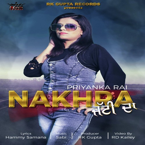 Nakhra Jatti Da by Priyanka Rai - Download on PagalFree