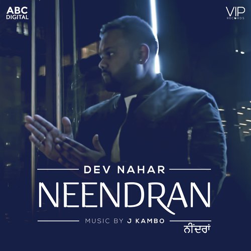 Neendran by Dev Nahar, J Kambo - Download on PagalFree