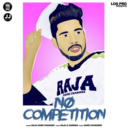 No Competition by Raja Game Changerz - Download on PagalFree