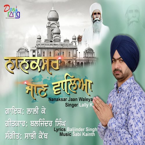 Nanaksar Jaan Waleya by Lally K. - Download on PagalFree