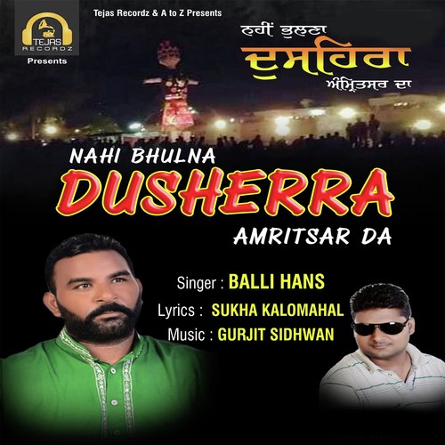 Nahi Bhulna Dusherra Amritsar Da by Balli Hans - Download on PagalFree